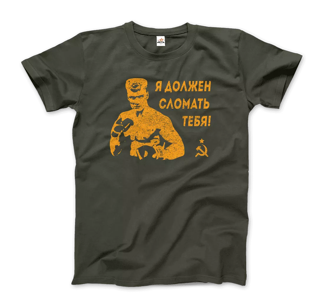 I Must Break You - Ivan's Drago Quote T-Shirt